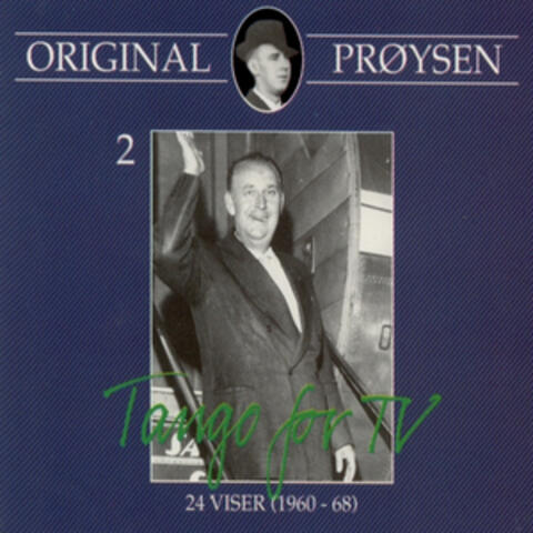 Original Prøysen 2 - Tango for Tv - 24 Viser (1960-68)
