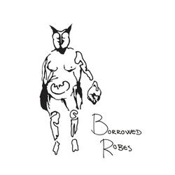 Borrowed Robes