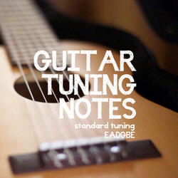 Guitar Tuning Notes: High E