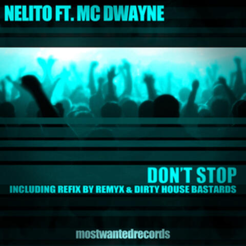 Don't Stop (Ft. MC Dwayne)