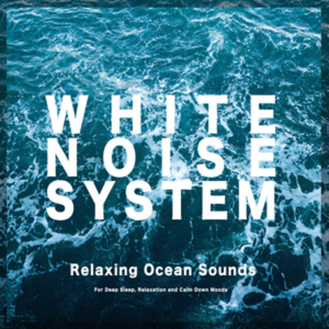 White Noise - Relaxing Ocean Waves