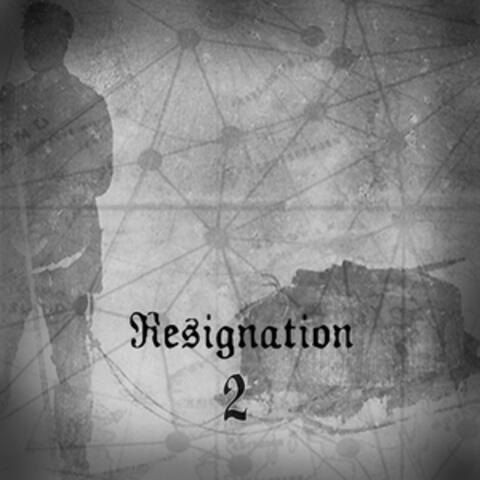 Resignation 2