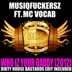 Who Iz Your Daddy