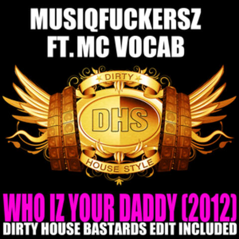Who Iz Your Daddy