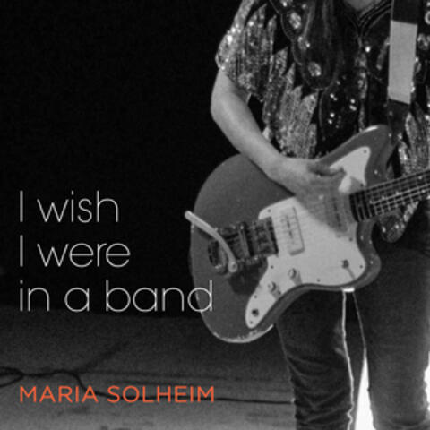 I Wish I Were in a Band