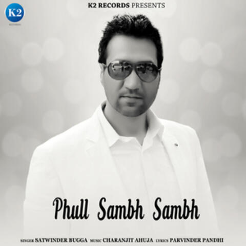 Phull Sambh Sambh - Single
