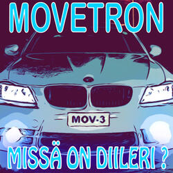 Movetron - Missä On Diileri?