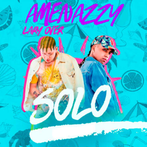 Amenazzy & Lary Over