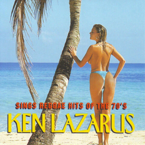 Ken Lazarus, Sings Reggae Hits of the 70's
