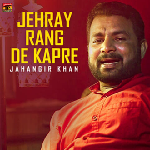 Jehray Rang De Kapre - Single