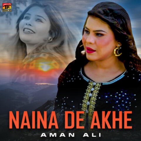 Naina De Akhe - Single