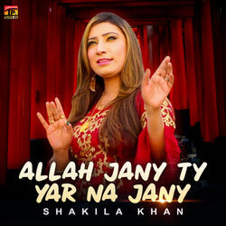 Allah Jany Ty Yar Na Jany