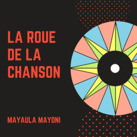 La Roue De La Chanson