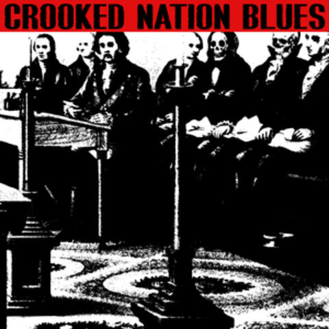 Crooked Nation Blues