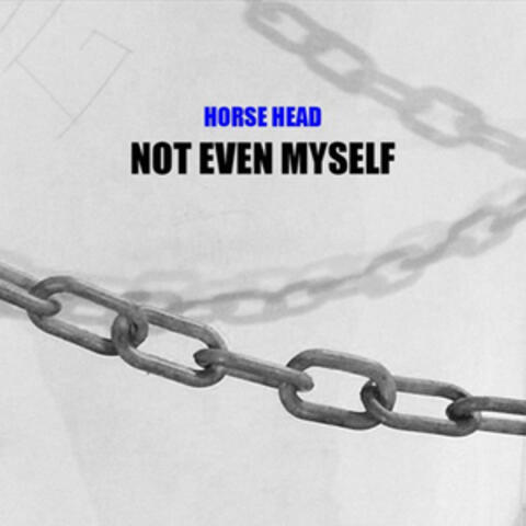 Not Even Myself