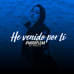 He Venido por Ti