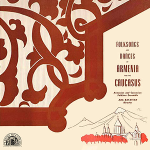 Folksongs and Dances of Armenia and the Caucasus