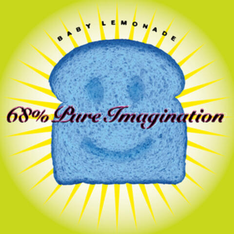 68% Pure Imagination