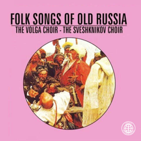 Folk Songs of Old Russia