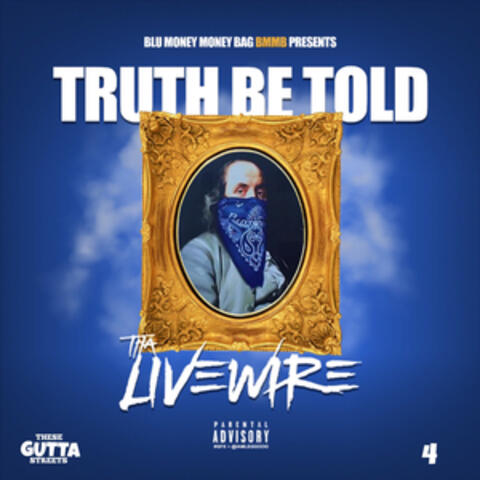 Truth Be Told - These Gutta Streets 4 (Tgs4)