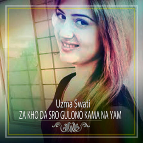 Za Kho Da Sro Gulono Kama Na Yam - Single