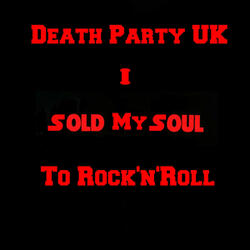 I Sold My Soul to Rock'n' Roll