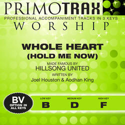 Whole Heart (Hold Me Now)