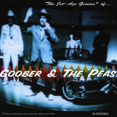 The Jet-Age Genius of Goober & The Peas
