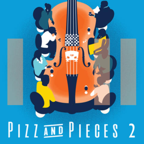 Pizz and Pieces 2