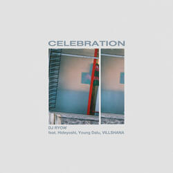 Celebration feat. Hideyoshi, Young Dalu, VILLSHANA