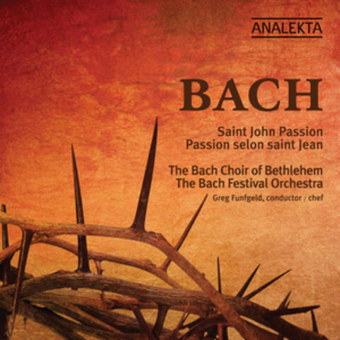 Bach: St. John Passion