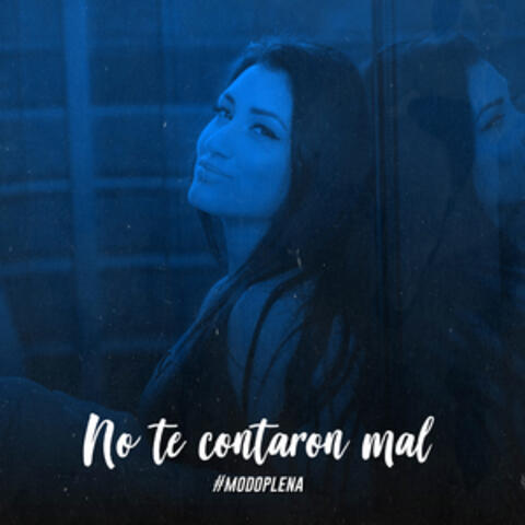 No Te Contaron Mal