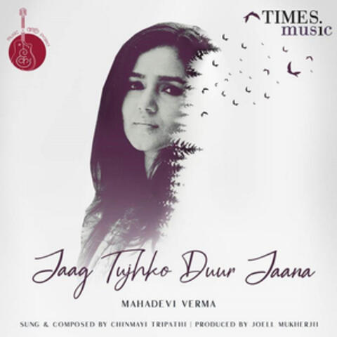 Jaag Tujhko Duur Jaana - Single