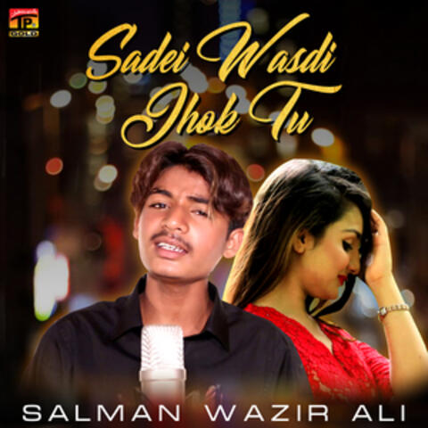 Sadi Wasdi Jhok Tu - Single