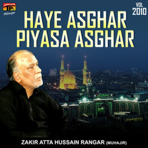 Haye Asghar Piyasa Asghar, Vol. 2010