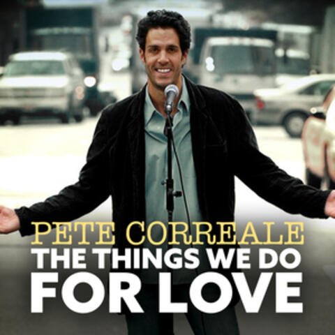 The Things We Do for Love