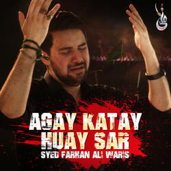 Agay Katay Huay Sar