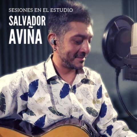 Sesiones en el Estudio: Salvador Aviña
