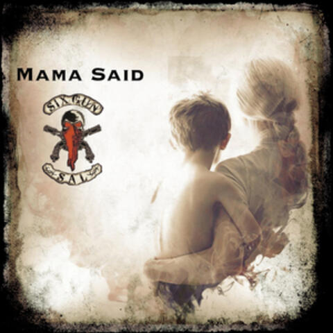 Mama Said
