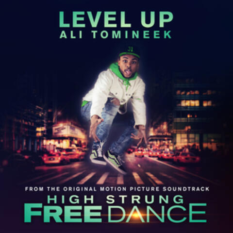 Level Up (From Original Motion Picture Soundtrack High Strung Free Dance)