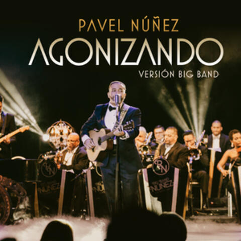 Agonizando (Versión Big Band)