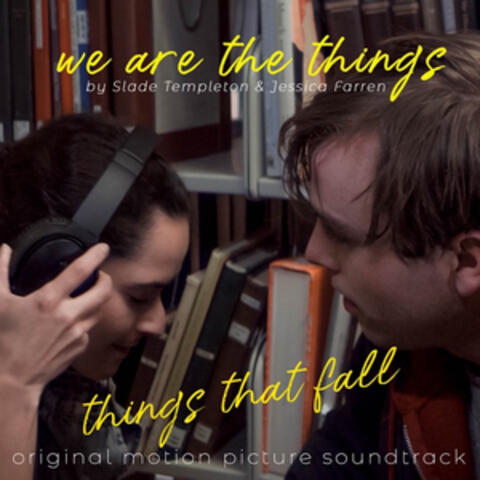 Things That Fall (Original Motion Picture Soundtrack)