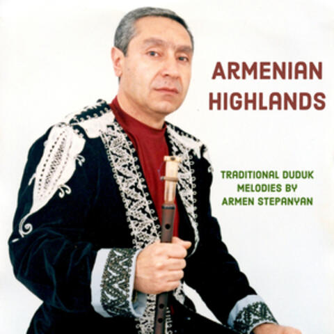 Armenian Highlands: Traditional Duduk Melodies