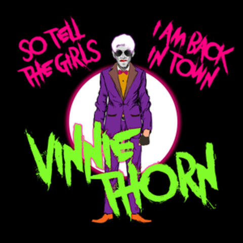 So Tell The Girls That I Am Back In Town