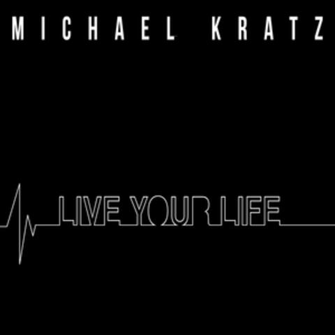 Live Your Life
