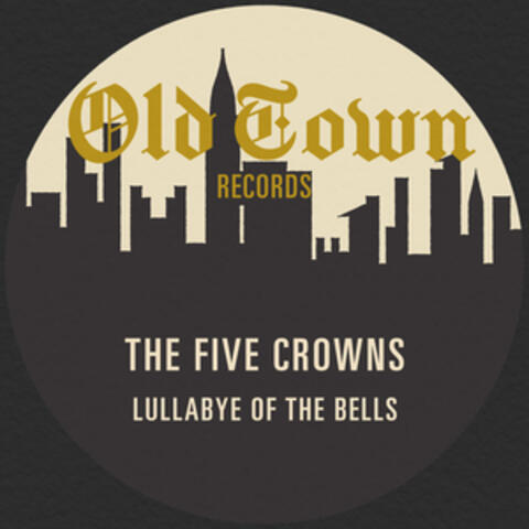 Lullabye of the Bells: The Old Town EP