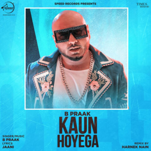Kaun Hoyega (Remix) - Single