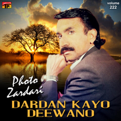 Dardan Kayo Deewano, Vol. 222