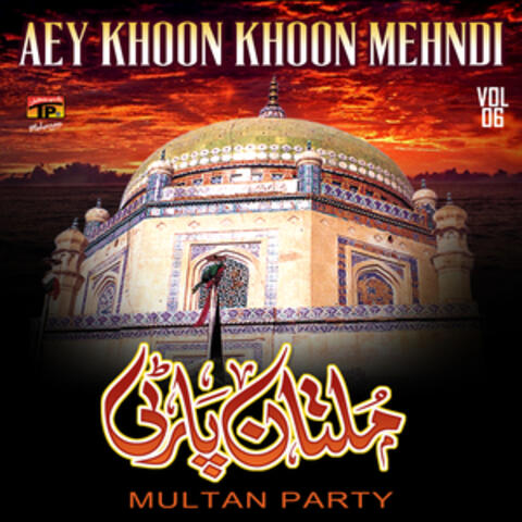 Aey Khoon Khoon Mehndi, Vol. 6