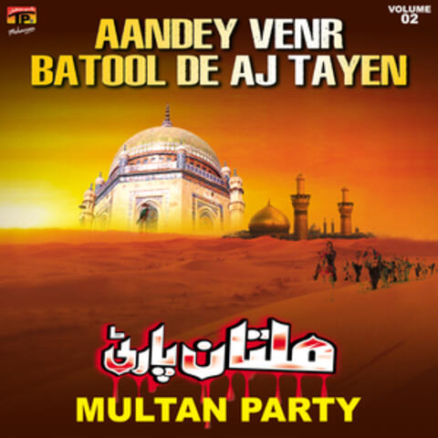 Aandey Venr Batool De Aj Tayen, Vol. 2